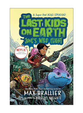 英文原版 The Last Kids on Earth June's Wild Flight 地球上的孩子5.5 六月的狂野飞行 精装 英文版 进口英语原版书籍
