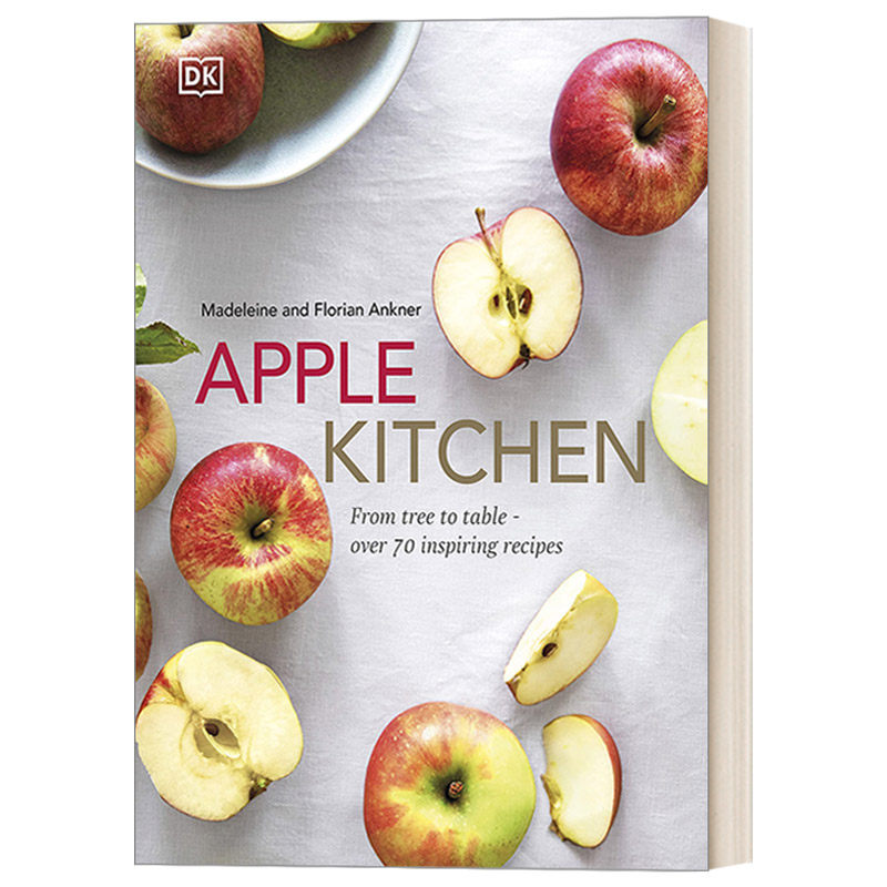 英文原版 Apple Kitchen 苹果厨房 从树上到餐桌上水果料理食谱 精装 英文版 进口英语原版书籍