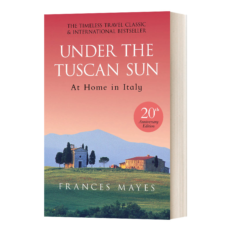 英文原版小说 Under The Tuscan Sun 托斯卡纳的阳光下 20周年纪念版 英文版 进口英语原版书籍