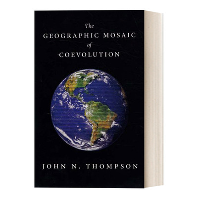 英文原版 The Geographic Mosaic of Coevolution 共同进化的地理镶嵌 共同进化的过程姐妹篇 生物学 物种相互作用 环境 英文版