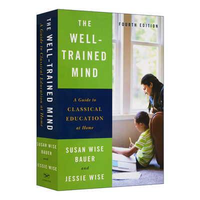英文原版 The Well-Trained Mind 训练有素的头脑 父母家庭教育指南 第四版 精装 英文版 进口英语原版书籍