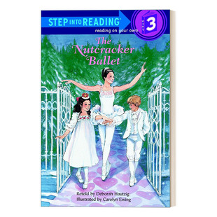 英文原版 Step into Reading 3 - The Nutcracker Ballet 胡桃夹子 兰登分级阅读3 英文版 进口英语原版书籍
