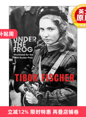 英文原版 Under The Frog 蛙影之下 Tibor Fischer黑色喜剧小说 布克奖提名 英文版 进口英语原版书籍