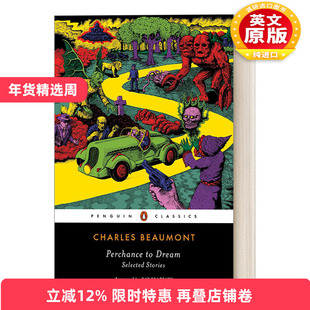 英文原版 Perchance to Dream 可能有梦 查尔斯·博蒙特短篇小说选 黑经典 英文版 进口英语原版书籍
