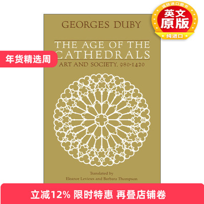 英文原版 The Age of the Cathedrals 大教堂时代 艺术与社会 980—1420年 布汶的星期天作者Georges Duby英文版进口英语原版书籍
