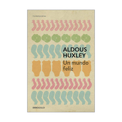 原版 Un mundo feliz Brave New World 美丽新世界 西班牙语版 Aldous Huxley赫胥黎 进口原版书籍