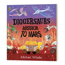 英文原版绘本 Diggersaurs Mission to Mars 忙碌的恐龙工程车 火星任务 英文版 火星上的挖掘龙 进口英语原版书籍儿童全英语书