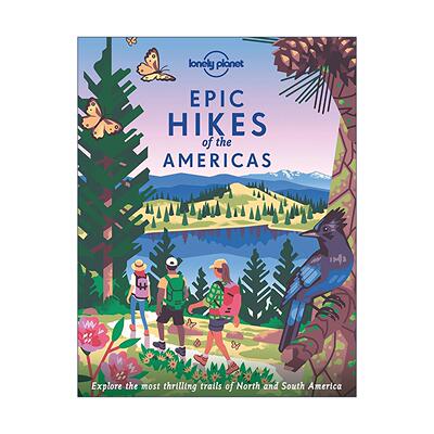 英文原版 Lonely Planet Epic Hikes of the Americas 孤独星球 美国徒步旅行 精装 英文版 进口英语原版书籍