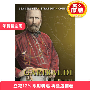 英文原版 Garibaldi 历史上著名的指挥官系列 朱塞佩·加里波第 插图历史 英文版 进口英语原版书籍