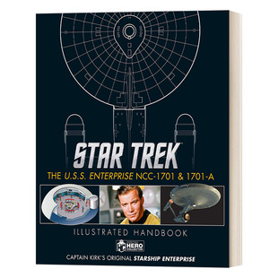 英文原版 Star Trek The U S S Enterprise NCC-1701 Illustrated Handbook 星际迷航联邦星舰企业号图鉴 精装 Ben Robinson英文版