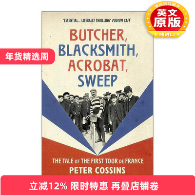 英文原版 Butcher Blacksmith Acrobat Sweep 屠夫铁匠杂技员清洁工 环法自行车赛的故事 英文版 进口英语原版书籍