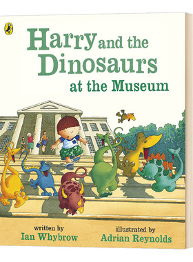 哈利和恐龙绘本 博物馆 英文原版 Harry and the Dinosaurs at the Museum 英文版儿童英语图画书 进口原版书籍 Ian Whybrow