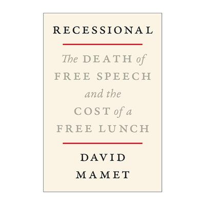 英文原版 Recessional 退场曲 言论自由的死亡与免费午餐的代价 普利策奖得主David Mamet随笔集 精装 英文版 进口英语原版书籍