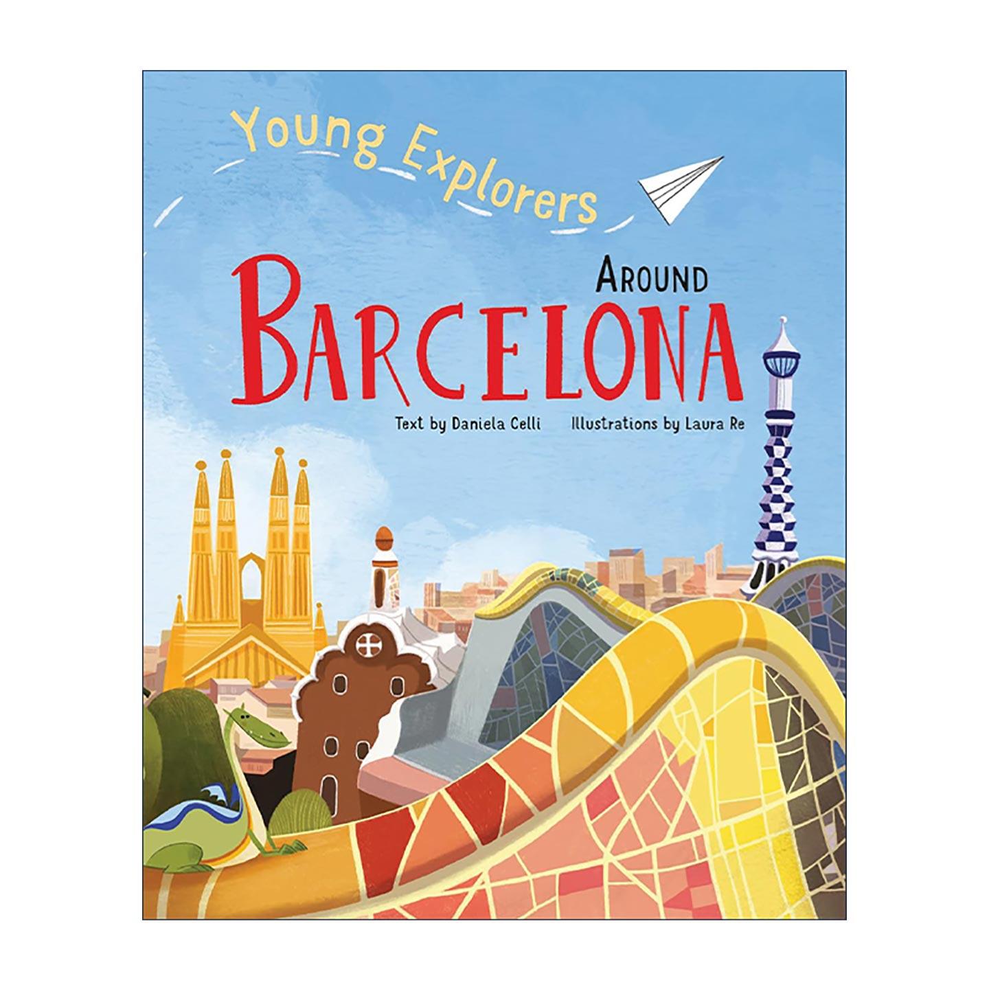 英文原版 Young Explorers Around Barcelona 小小探险家 巴塞罗那环游记 儿童科普百科绘本精装 英文版 进口英语原版书籍