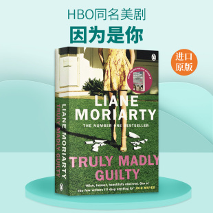 Truly 现货 正版 英文版 英文原版 小说 进口原版 Guilty Madly 婚姻家庭心灵治愈书籍 因为是你 大小谎言作者 英语书 HBO同名美剧