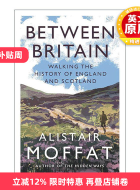 英文原版 Between Britain 跨越不列颠边界 Alistair Moffat 英格兰与苏格兰历史漫旅 英文版 进口英语原版书籍