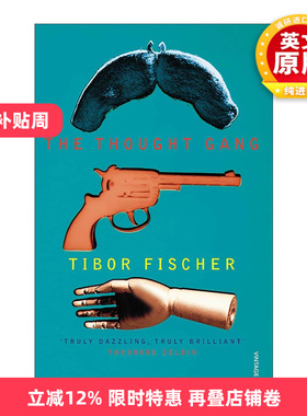 英文原版 The Thought Gang 思想团伙 哲学与抢劫之旅 Tibor Fischer黑色喜剧小说 英文版 进口英语原版书籍