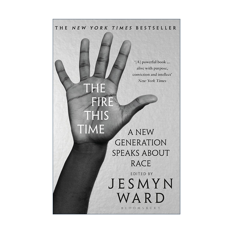 英文原版 The Fire This Time 当今怒火 新时代作家论种族歧视 杰丝米妮·瓦德选编 英文版 进口英语原版书籍