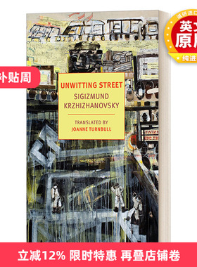 英文原版 Unwitting Street New York Review Books Classics 不知情的街道故事集 Sigizmund Krzhizhanovsky 英文版 进口英语书籍