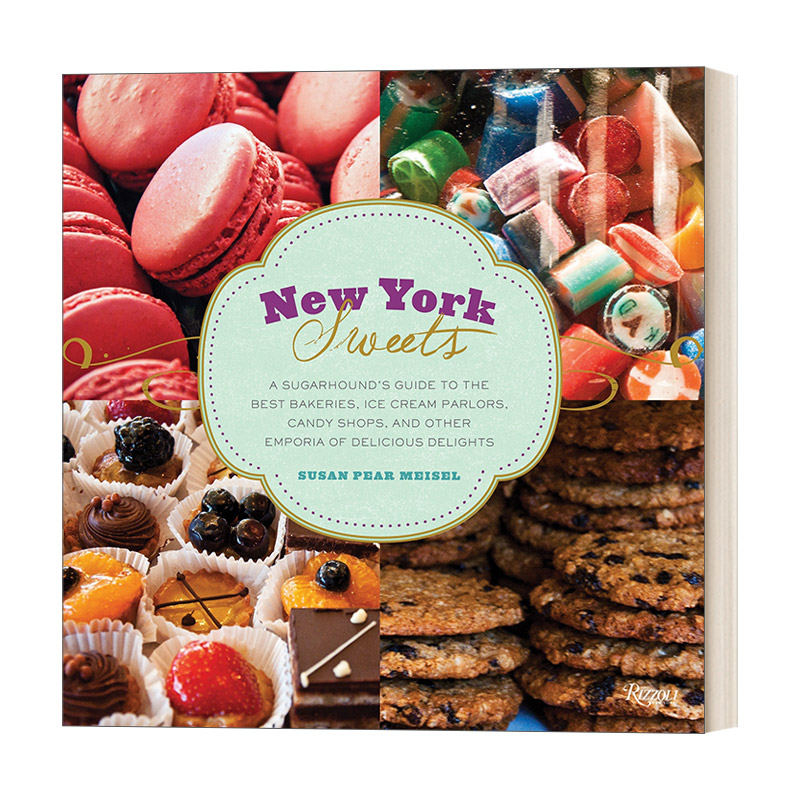 英文原版 New York Sweets: A Sugarhound's Guide 纽约甜点 餐饮 精装 英文版 进口英语原版书籍