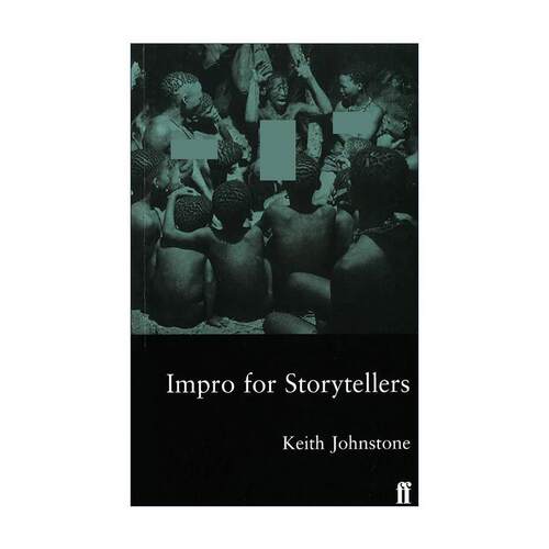 英文原版 Impro for Storytellers 即兴叙事 Keith Johnstone即兴戏剧系列 英文版 进口英语原版书籍