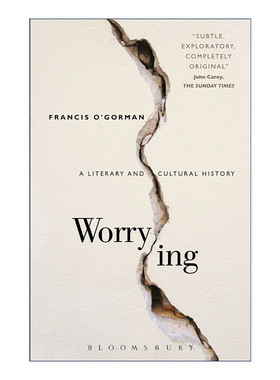 英文原版 Worrying 忧虑 一段文学与文化史 弗朗西斯·奥戈尔曼 英文版 进口英语原版书籍