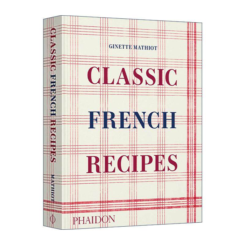 英文原版 Classic French Recipes 经典法式食谱 吉内特?马蒂奥Ginette Mathiot 精装 英文版 进口英语原版书籍