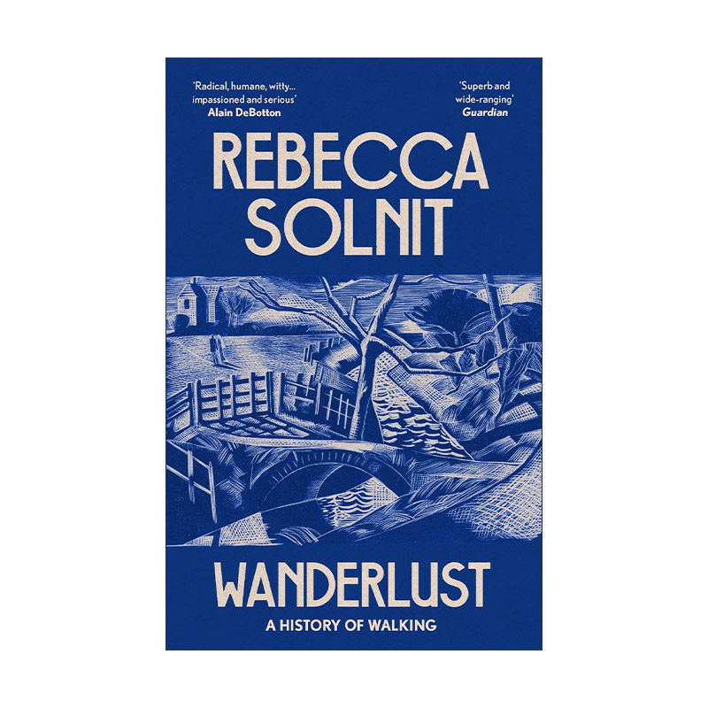 英文原版 Wanderlust a History of Walking 浪游之歌 走路的历史 丽贝卡·索尔尼 英文版 进口英语原版书籍