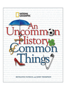 英文原版 An Uncommon History of Common Things 平凡事物的不平凡历史 美国国家地理 精装 英文版 进口英语原版书籍