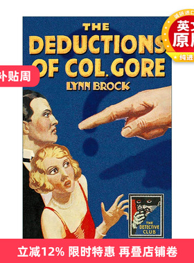 英文原版 The Deductions of Colonel Gore 戈尔上校推理记 林恩?布罗克经典侦探小说 精装 英文版 进口英语原版书籍