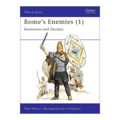 英文原版 Rome's Enemies 1 罗马的敌人们1 日耳曼人和达契亚人 历史上的军队系列 英文版 进口英语原版书籍