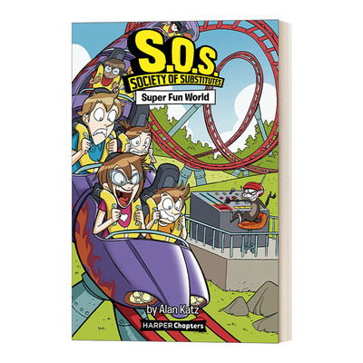 英文原版 S.O.S.: Society of Substitutes #4: Super Fun World  替代品协会#4：超级有趣的世界 英文版 进口英语原版书籍