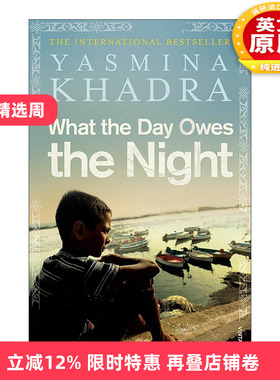 英文原版 What the Day Owes the Night 白天对黑夜的亏欠 雅斯米纳?卡黛哈 阿尔及利亚文学 英文版 进口英语原版书籍