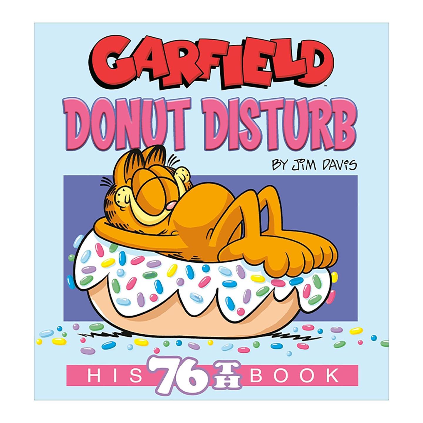 英文原版 Garfield Donut Disturb His 76th Book 加菲猫 甜甜圈干扰 全彩漫画汇编 Jim Davis 英文版 进口英语原版书籍