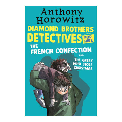 英文原版 The Diamond Brothers in The French Confection & The Greek Who Stole Christmas 钻石兄弟5 儿童侦探推理小说 英文版