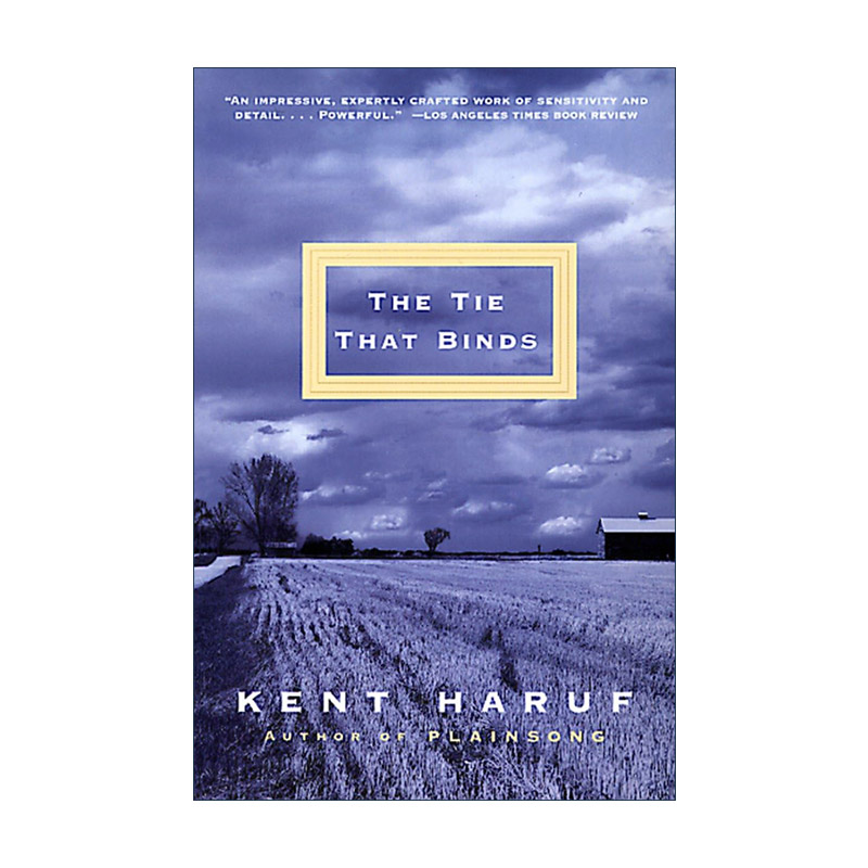 英文原版 The Tie That Binds Vintage Contemporaries 捆绑的领带 晚风如诉作者Kent Haruf 肯特·哈鲁夫 英文版进口英语原版书籍