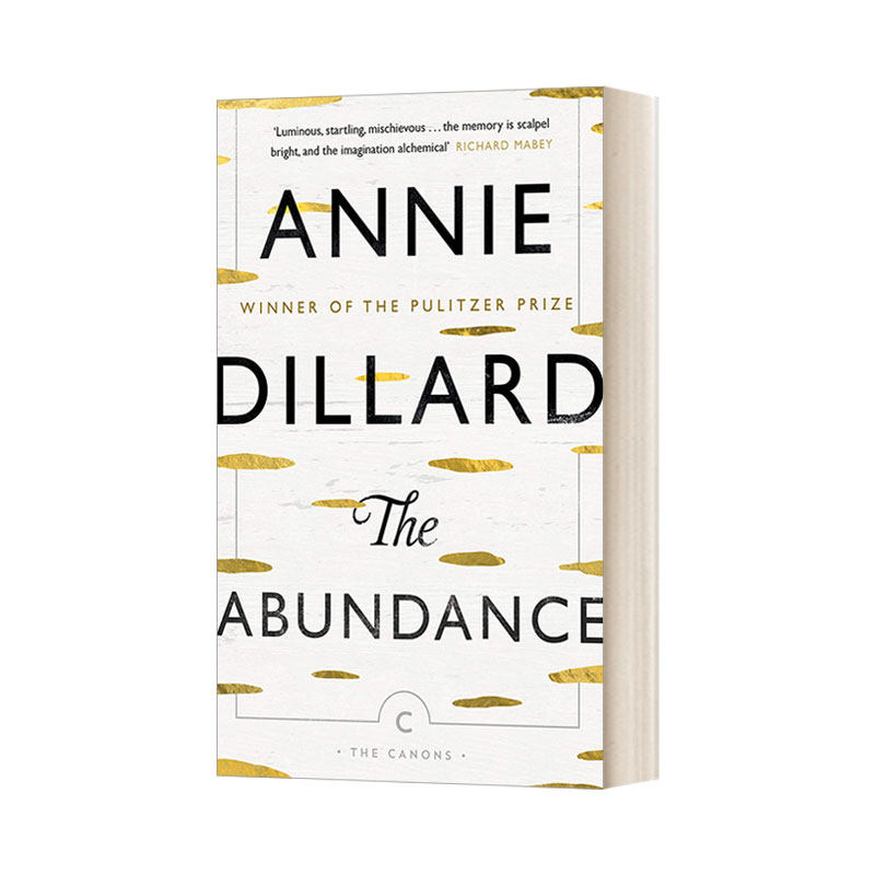 英文原版 the abundance 丰富 美国女诗人安妮·迪拉德