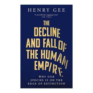 英文原版 The Decline and Fall of the Human Empire 人类帝国的衰亡 人类为何濒临灭绝 英文版 进口英语原版书籍