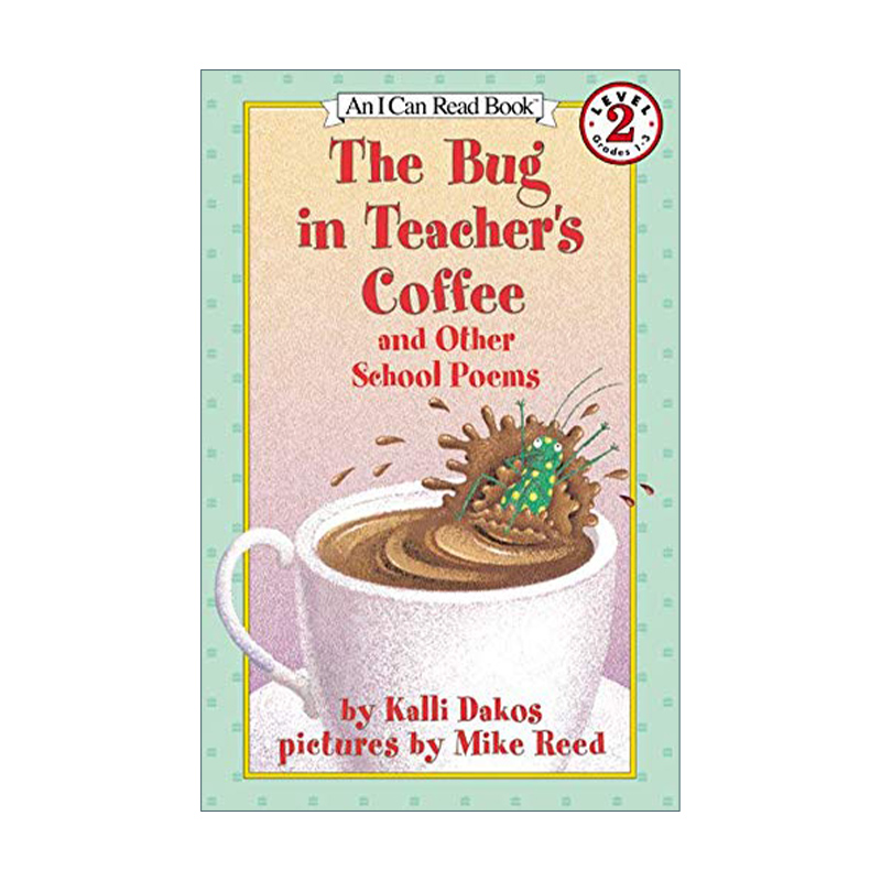 英文原版 The Bug in Teacher's Coffee 老师咖啡里的虫子 I Can Read level 2儿童诗歌分级阅读 英文版 进口英语原版书籍