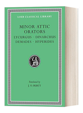 英文原版Minor Attic Orators Volume II Lycurgus Dinarchus Demades Hyperides阿提卡演说家卷二利库格斯 第纳尔库斯 苏佩利德斯