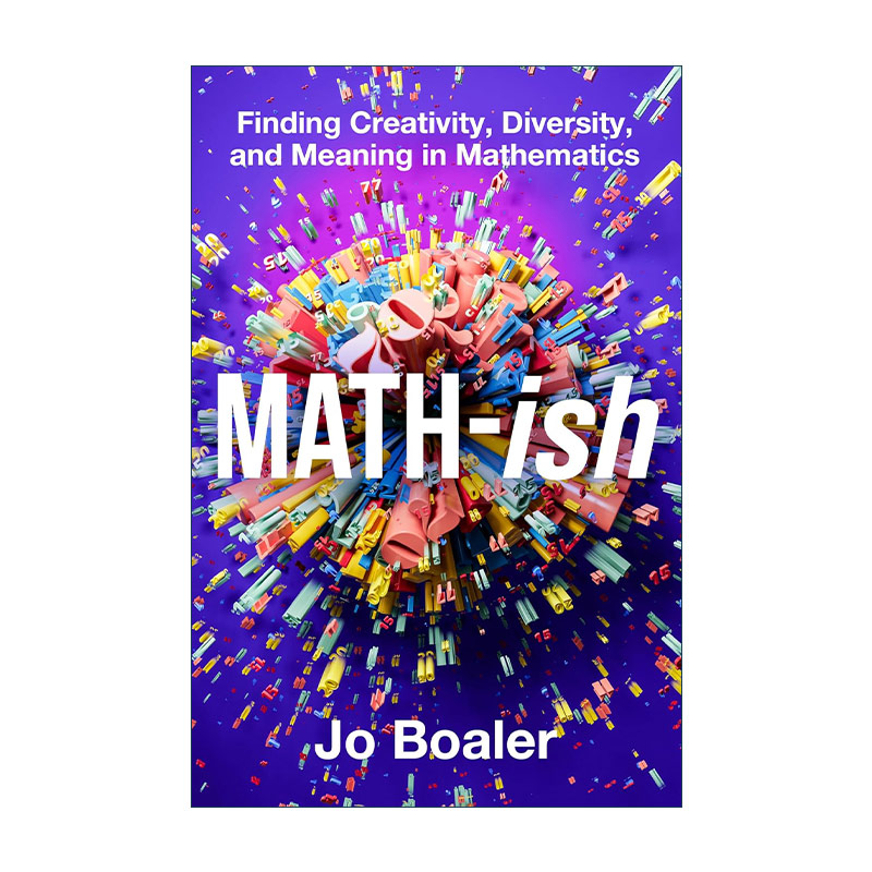 英文原版 Math-ish 在数学中发现创造力 多样性和意义 精装 美国斯坦福大学教育学教授Jo Boaler 英文版 进口英语原版书籍