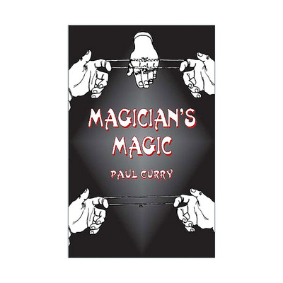 英文原版 Magician's Magic 魔术师的魔法 经典魔术概要及历史 Paul Curry 英文版 进口英语原版书籍
