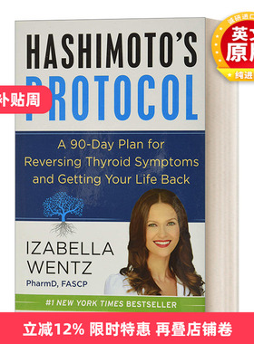 英文原版 Hashimoto's Protocol 桥本甲状腺炎90天治疗方案 从根源着手系统解决自身免疫性疾病 精装 英文版 进口英语原版书籍