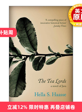 英文原版 The Tea Lords 茶商 荷兰作家赫拉·哈斯Hella S. Haasse 殖民文学 英文版 进口英语原版书籍