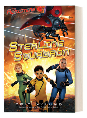 英文原版 The Resisters 02 Sterling Squadron 抵抗者系列2 斯特林中队 儿童科幻章节桥梁故事书 Eric Nylund 英文版 进口英语书