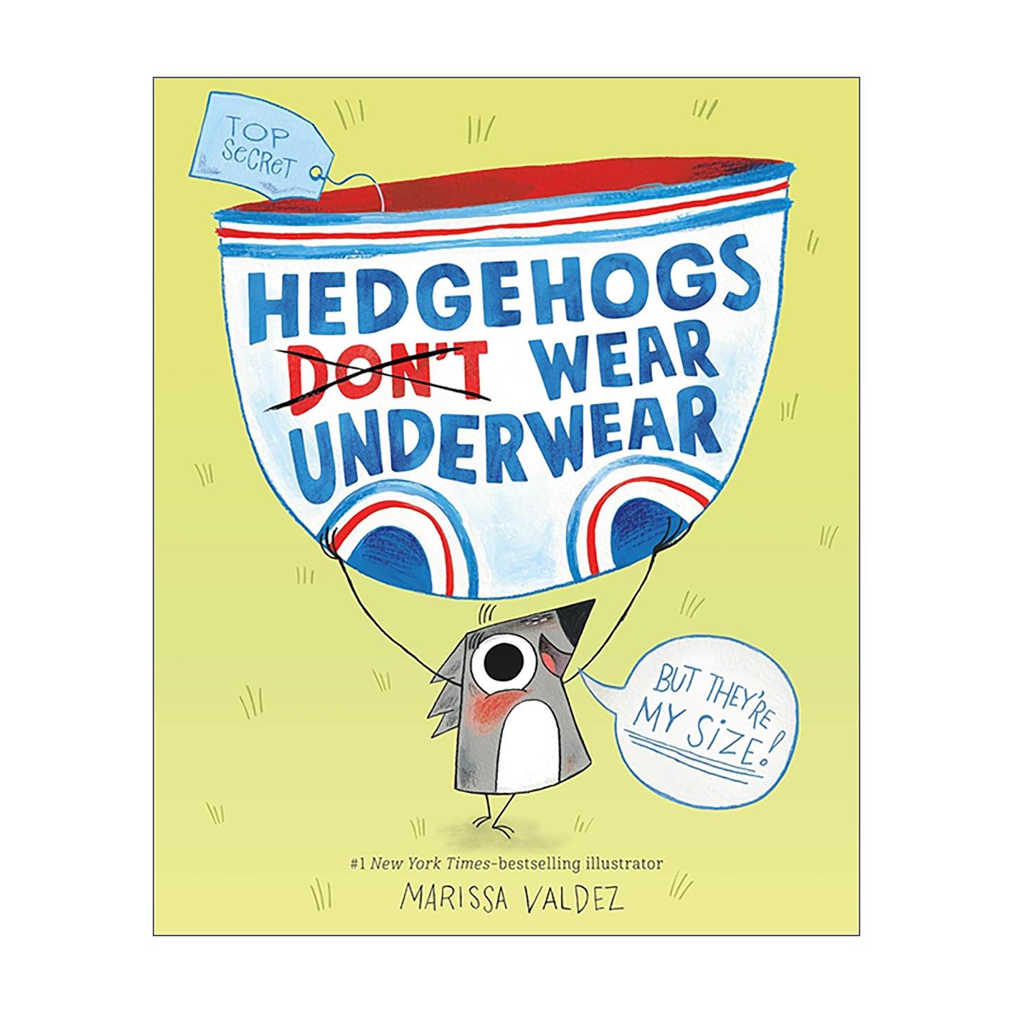 英文原版 Hedgehogs Don't Wear Underwear 刺猬不穿内裤 精装绘本 英文版 进口英语原版书籍
