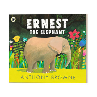 英文原版 Ernest the Elephant 大象欧内斯特 国际安徒生奖插画家安东尼布朗Anthony Browne 英文版 进口英语原版书籍