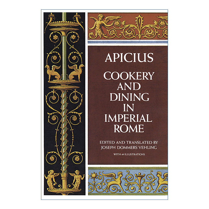 英文原版 Cookery and Dining in Imperial Rome 罗马帝国的烹饪与餐饮 现存古老烹饪书 食谱 古罗马美食家Apicius阿庇修斯 英文版