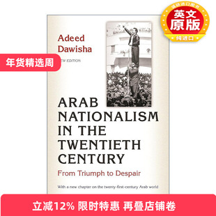 英文原版 Arab Nationalism in the Twentieth Century 20世纪的阿拉伯民族主义 从凯旋到绝望 修订新版 英文版 进口英语原版书籍