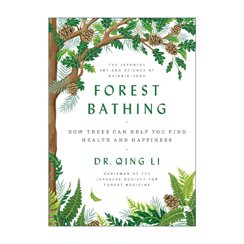 英文原版 Forest Bathing 森林愈 你的生活也有芬多精 树木如何为你制造健康和快乐 精装 李卿 英文版 进口英语原版书籍